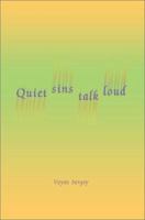 Quiet sins talk loud 0595270301 Book Cover