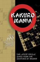 Kakuro Mania 0764135449 Book Cover