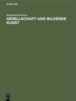 Gesellschaft Und Bildende Kunst: Eine Studie Zur Wiederherstellung Des Problems 3111262502 Book Cover