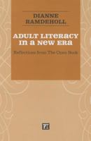 Adult Literacy in a New Era: Reflections from the Open Book 1594518491 Book Cover