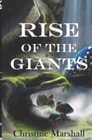 Rise of the Giants: Book One of the Charlie and the Giants series B09HQ59MWV Book Cover