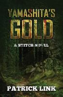 Yamashita's Gold : A Stitch Novel 1722434317 Book Cover