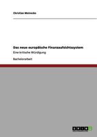 Das neue europäische Finanzaufsichtssystem: Eine kritische Würdigung 395549411X Book Cover