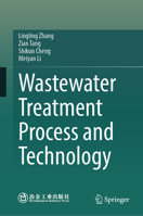 Wastewater Treatment Process and Technology 9819259150 Book Cover