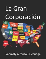 La Gran Corporacion B09NRT8LNY Book Cover