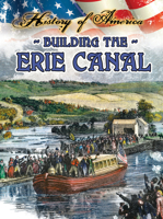Building The Erie Canal 1621698408 Book Cover
