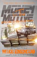 Money Iz the Motive: Special 2-in-1 Edition 1947732560 Book Cover