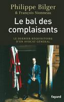 Le Bal Des Complaisants 221366272X Book Cover