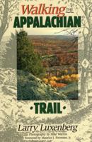 Walking the Appalachian Trail (Official Guides to the Appalachian Trail) 0811730956 Book Cover