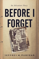 Before I Forget B0FCTYNKF9 Book Cover