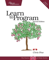 Learn to Program (Pragmatic Programmers) 1934356360 Book Cover