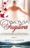 Novia Fugitiva B08YHZV9BT Book Cover