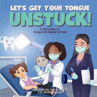 Let's Get Your Tongue Unstuck! B0F7Z43PVL Book Cover