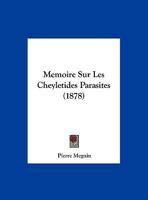 Memoire Sur Les Cheyletides Parasites (1878) 1169559174 Book Cover