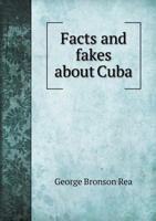Facts And Fakes About Cuba 1016137176 Book Cover