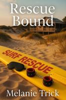 Rescue Bound: An epic erotic romance of healing and desire 1764175603 Book Cover