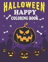 Happy Halloween Coloring Book: Relaxing Halloween Coloring Pages for kids | Halloween Gifts for Childrens, Teens, Man, Women, Girls and Boys B09DMW6K33 Book Cover