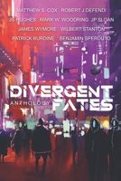 Divergent Fates Anthology 1949174034 Book Cover