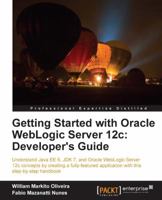 Getting Started with Oracle WebLogic Server 1849686963 Book Cover