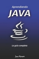 Aprendiendo Java: La guía completa (Spanish Edition) B0DTFD6S1J Book Cover