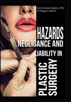 Hazards, Negligence, and Liability in Plastic Surgery 1662935196 Book Cover