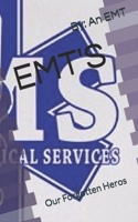 Emt's: Our Forgotten Heros B08BVY16SB Book Cover