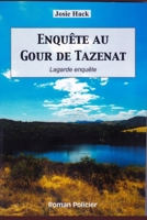 Enquête au Gour de Tazenat 1514287498 Book Cover
