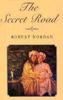 The Secret Road 0823415430 Book Cover