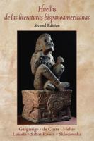 Huellas de las literaturas Hispanoamericanas (2nd Edition) 0130618578 Book Cover