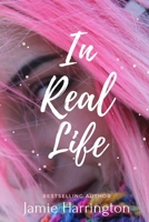 In Real Life B08JF2DK71 Book Cover