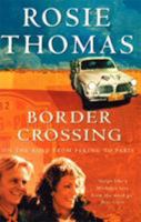 Border Crossing 0751529532 Book Cover