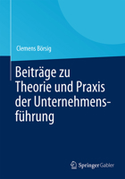 Beitrage Zu Theorie Und Praxis Der Unternehmensfuhrung 3658029951 Book Cover
