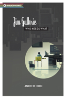 Jim Guthrie: Who Needs What 1926743539 Book Cover