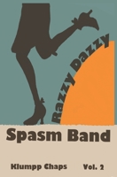 Razzy Dazzy Spasm Band (Klumpp Chaps) B08KH3T1F3 Book Cover