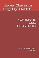 FORTUNAS DEL INFORTUNIO: EN EL NOMBRE DEL PADRE (HISTORY OF AFRICA) B09244VMXQ Book Cover