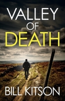 VALLEY OF DEATH: An addictive and heart-pounding British crime thriller (Detective Mike Nash) 180573573X Book Cover