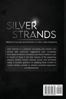 Silver Strands: Biblical Counsel and Ministry in Life's Later seasons (1) B0GZ1259JK Book Cover