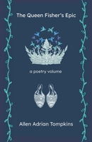 The Queen Fisher's Epic Extended (humanities) B0FF5139MD Book Cover