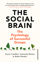 The Social Brain: The Psychology of Successful Groups 1847943624 Book Cover