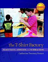 The T-Shirt Factory: Place Value, Addition, and Subtraction 0325010129 Book Cover