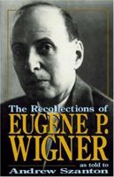 The Recollections of Eugene P Wigner 0738208868 Book Cover