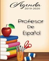 Agenda 2019-2020 Profesor de Espa�ol: Planificador y Agenda para Profesor Escolar Mensual y Semanal A�o Escolar 2019-2020 8 x 10 in 150 pp 1077482523 Book Cover