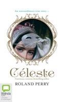 Celeste: The Parisian Courtesan Who Became a Countess and Bestselling Writer 0655650024 Book Cover