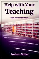 Help with Your Teaching: What You Need to Know B0G2PVM16B Book Cover
