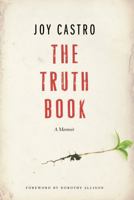 The Truth Book: Escaping a Childhood of Abuse Among Jehovah's Witnesses 0803240627 Book Cover