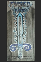 Forged in Ice 1974285766 Book Cover