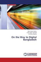 On the Way to Digital Bangladesh 3659168955 Book Cover