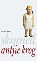 Skinned: Selected Poems 1609804635 Book Cover