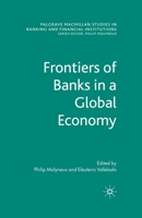 Frontiers of Banks in a Global Economy 1349357901 Book Cover