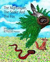 The Nightingale, the Snake, and the Fox 0692159290 Book Cover